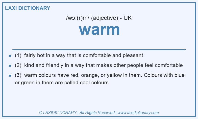 Definition warm in British English
