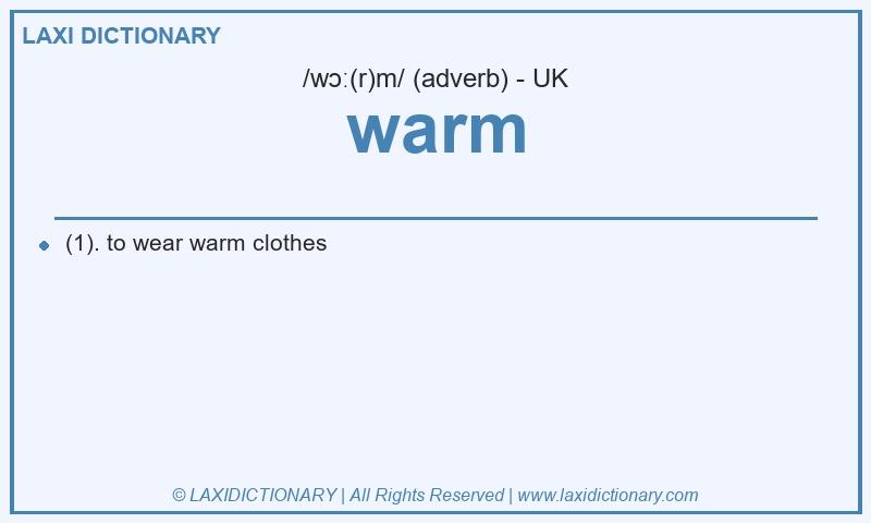 Definition warm in British English