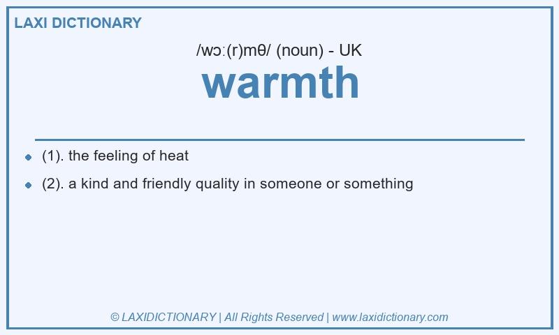 Definition warmth in British English
