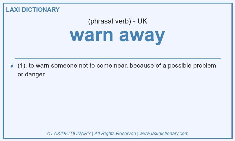 Definition warn away in British English