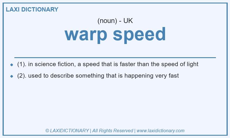 Definition warp speed in British English