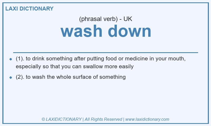 Definition wash down in British English