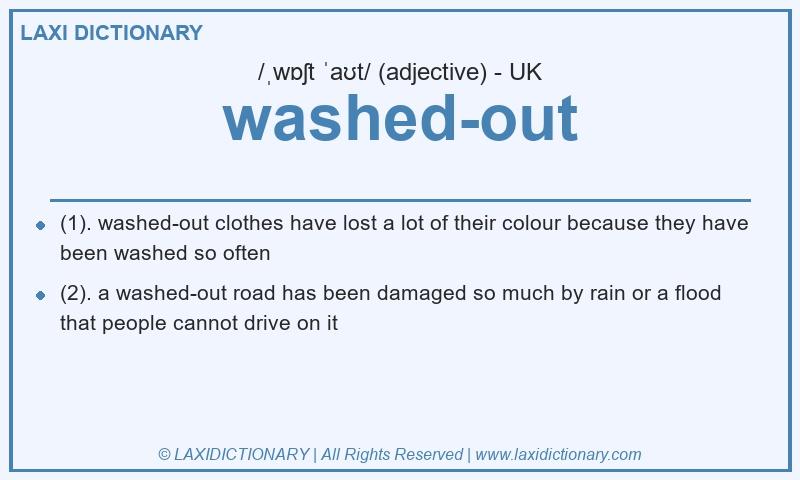 Definition washed-out in British English