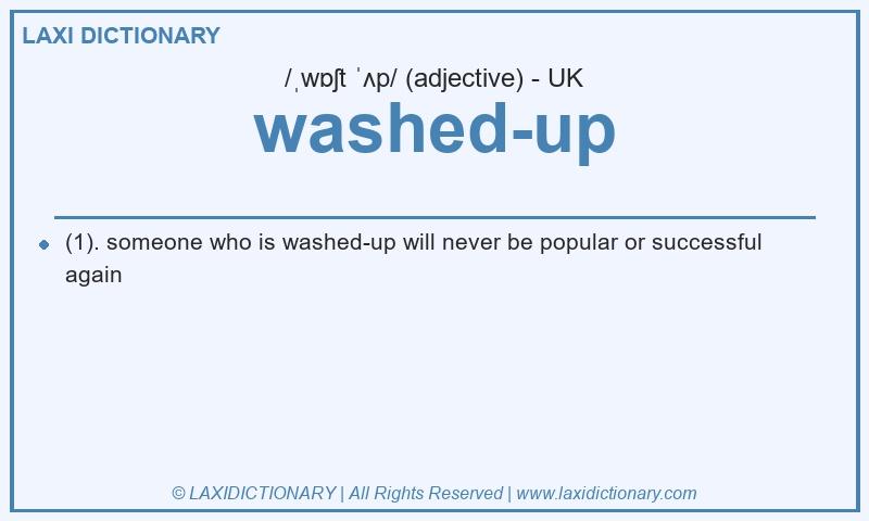 Definition washed-up in British English