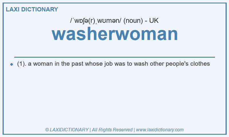 Definition washerwoman in British English