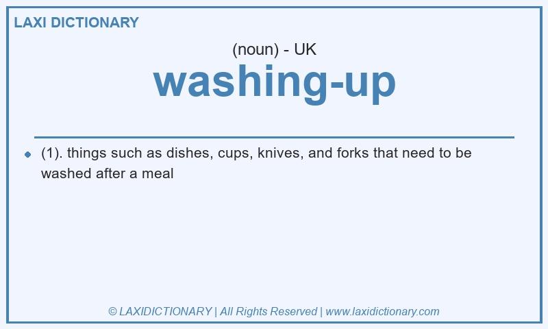 Definition washing-up in British English