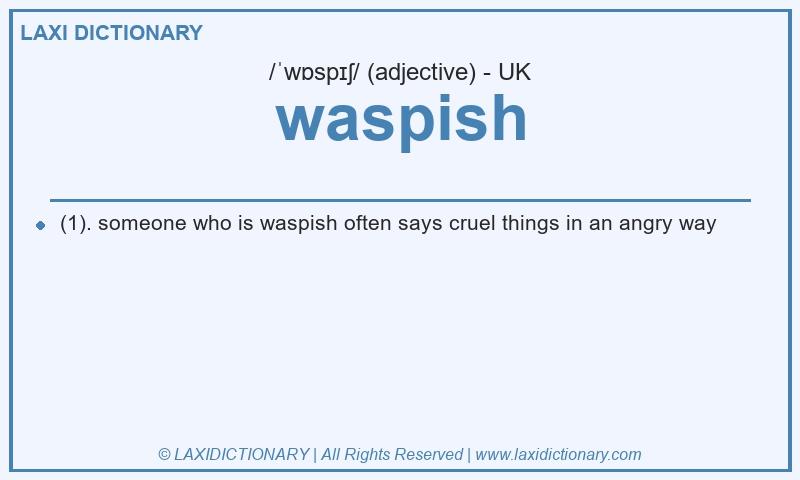 Definition waspish in British English