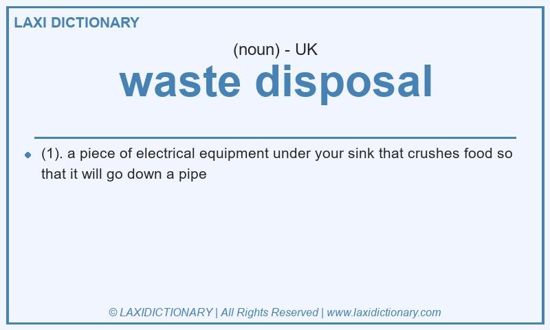 Definition waste disposal in British English