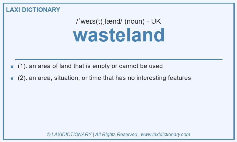 Definition wasteland in British English