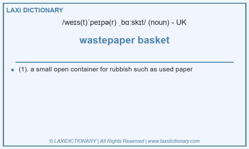 Definition wastepaper basket in British English