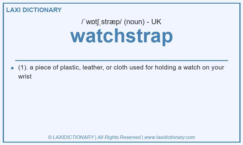 Definition watchstrap in British English