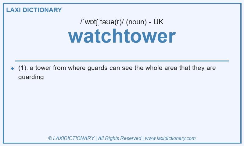 Definition watchtower in British English