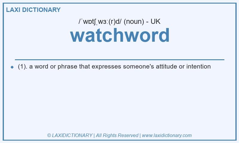 Definition watchword in British English