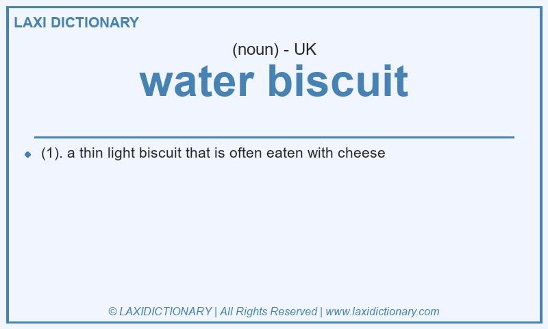 Definition water biscuit in British English