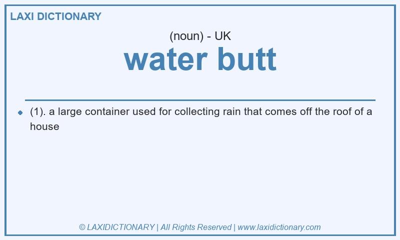 Definition water butt in British English