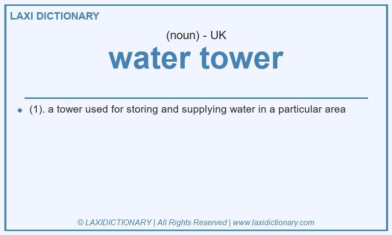 Definition water tower in British English