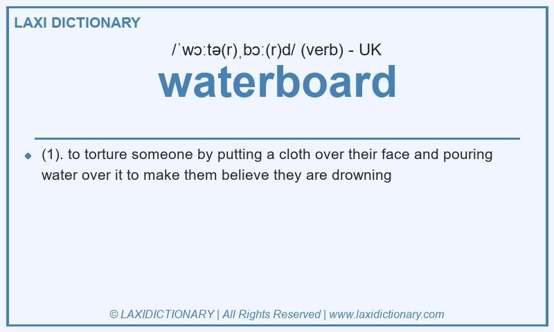 Definition waterboard in British English