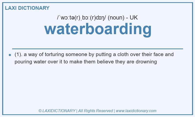 Definition waterboarding in British English