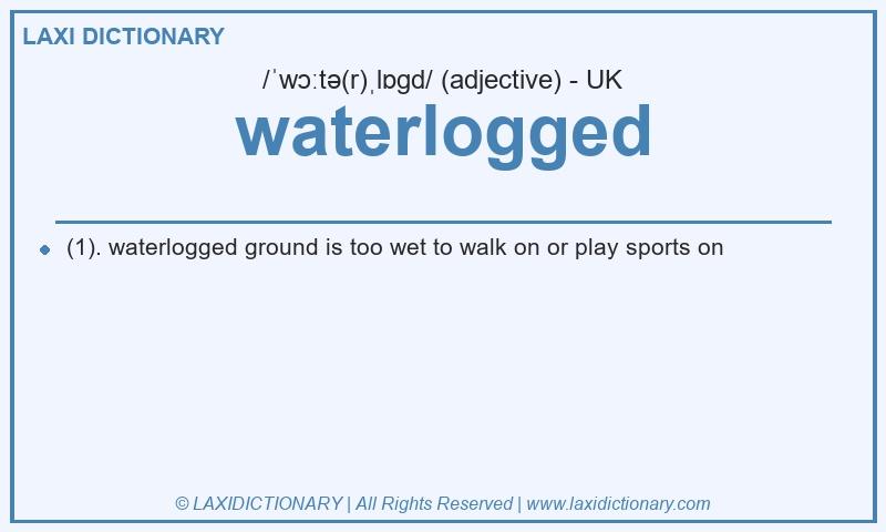 Definition waterlogged in British English
