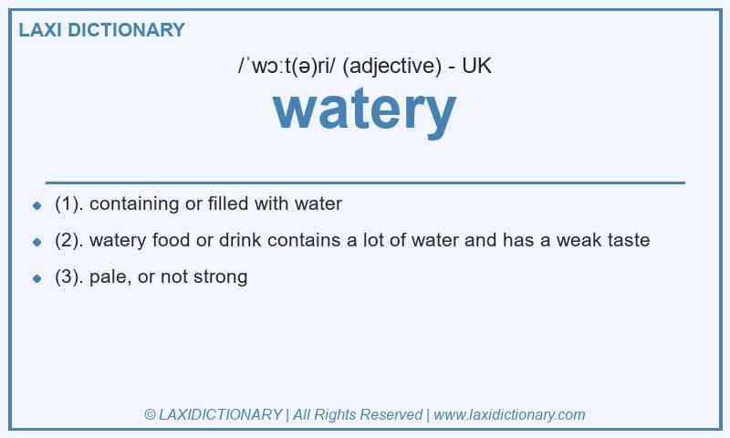 Definition watery in British English