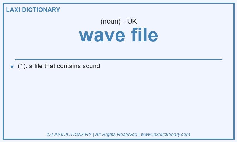 Definition wave file in British English