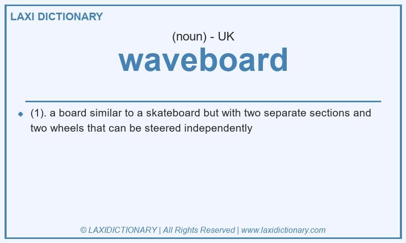 Definition waveboard in British English