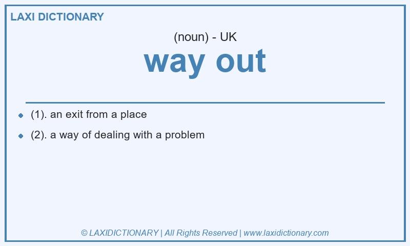 Definition way out in British English