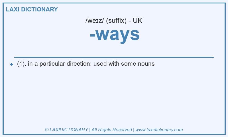Definition -ways in British English