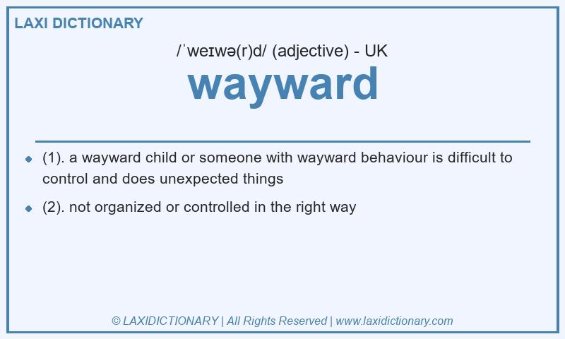 Definition wayward in British English