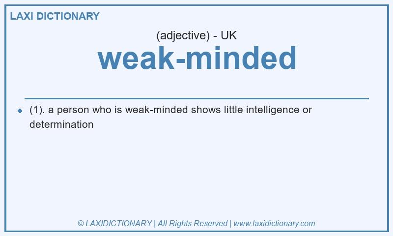 Definition weak-minded in British English