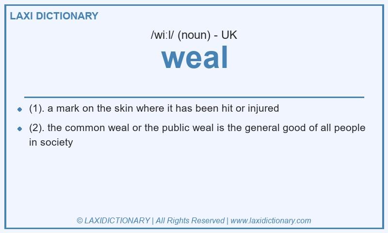 Definition weal in British English