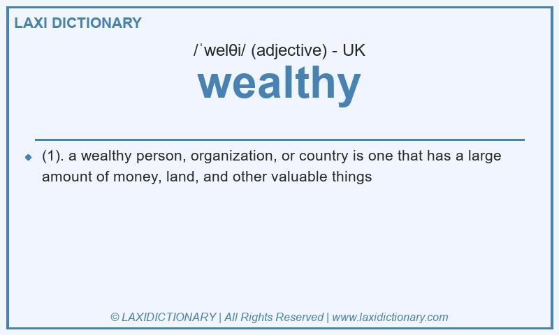 Definition wealthy in British English