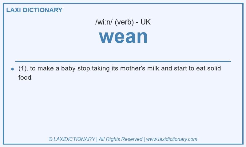 Definition wean in British English