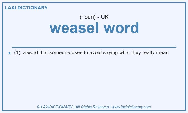 Definition weasel word in British English