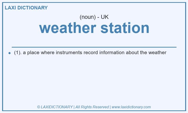 Definition weather station in British English
