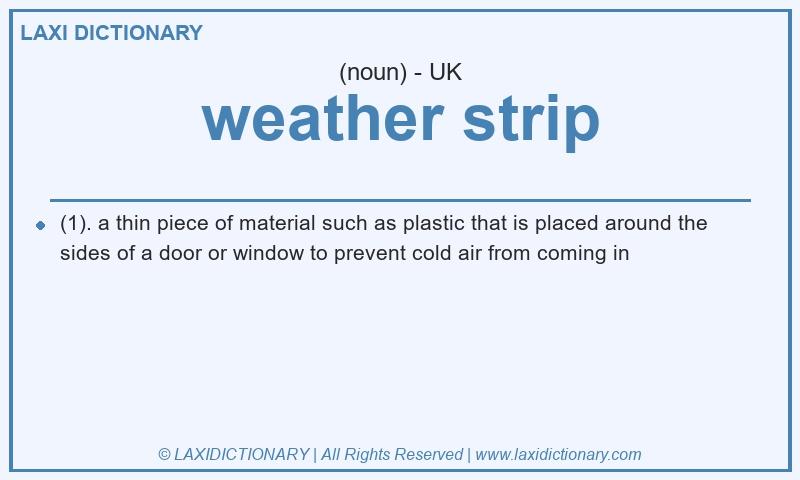 Definition weather strip in British English