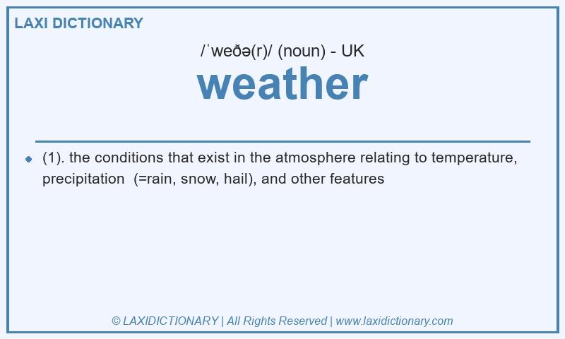 Definition weather in British English