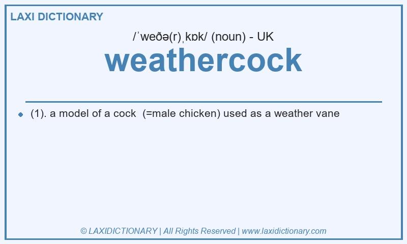 Definition weathercock in British English