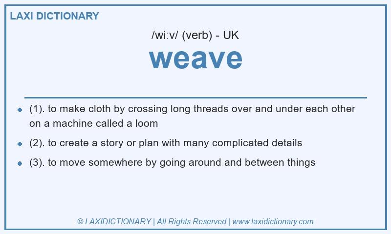 Definition weave in British English