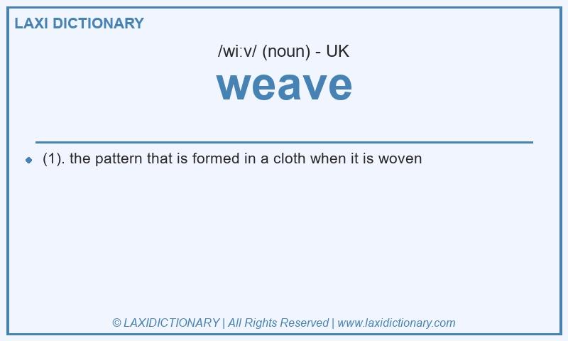 Definition weave in British English