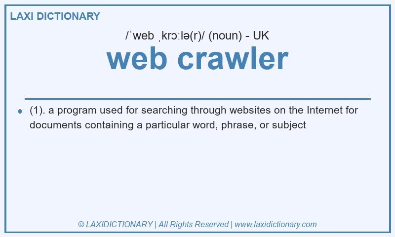 Definition web crawler in British English