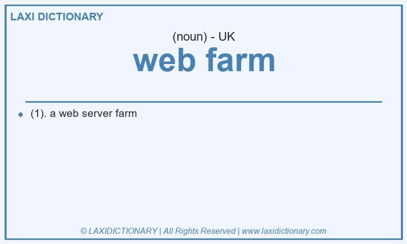 Definition web farm in British English