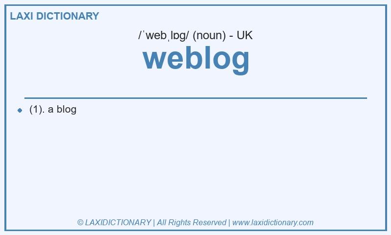 Definition weblog in British English