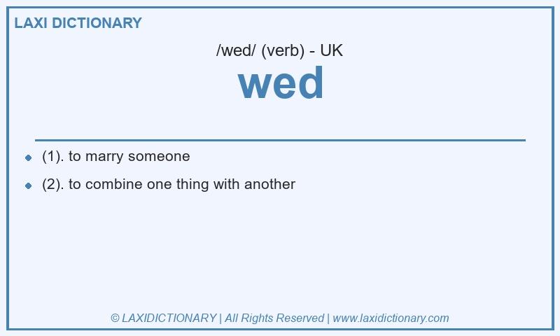 Definition wed in British English