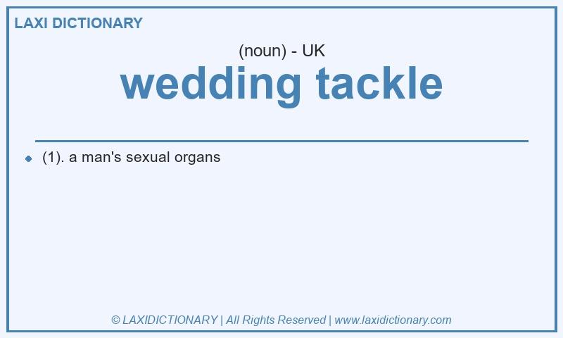 Definition wedding tackle in British English