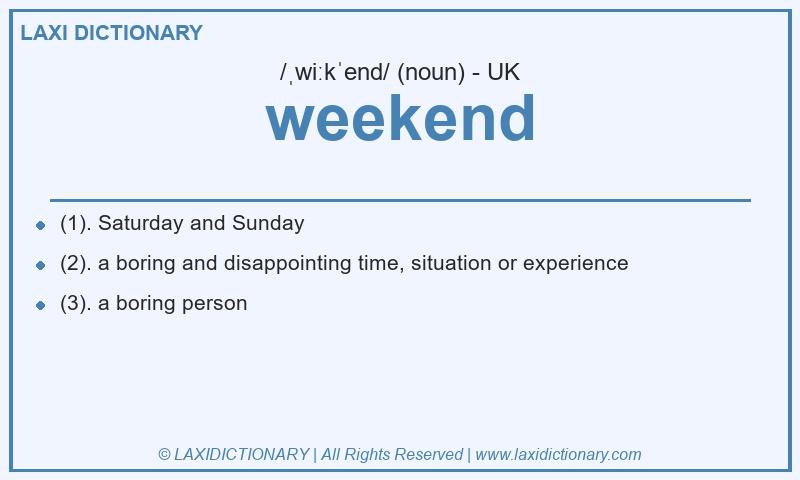 Definition weekend in British English