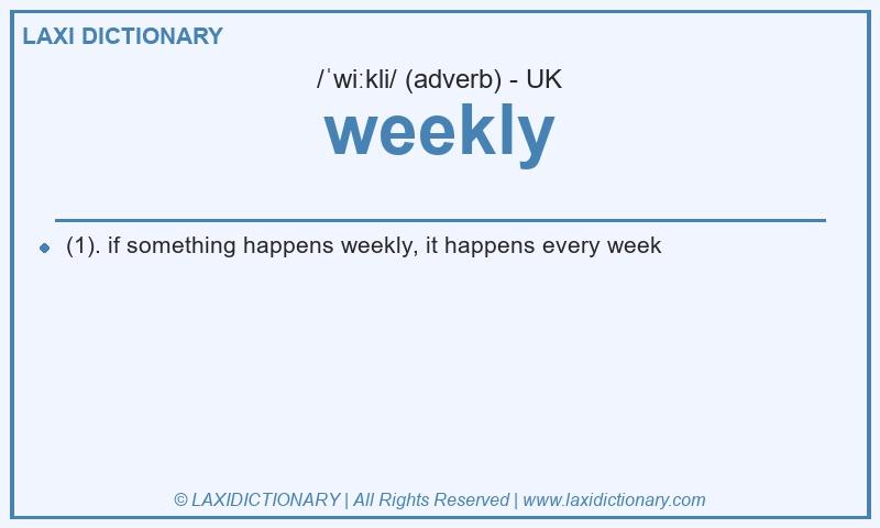 Definition weekly in British English