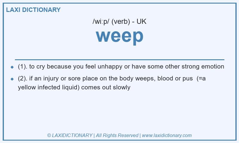 Definition weep in British English