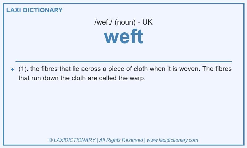 Definition weft in British English