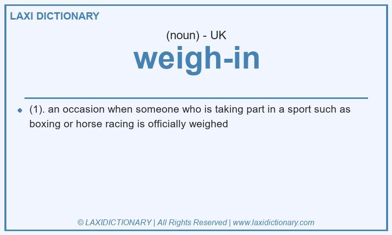 Definition weigh-in in British English